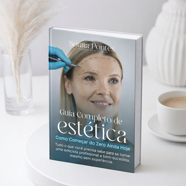 E-Book | Guia Completo Como Começar na Estética do Zero | Língua Portuguesa | 1st Edition